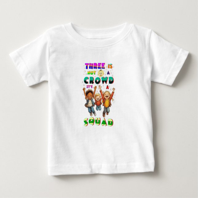 Camiseta Para Bebê Três Não É Uma Multidão É Um Esquadrão (Frente)