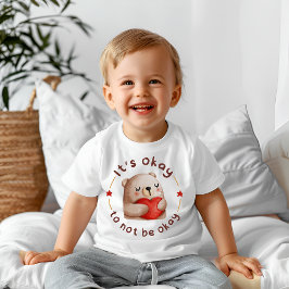 Camiseta Para Bebê Tudo bem não estar bem