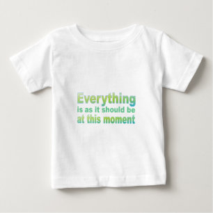 Camiseta Para Bebê Tudo está como deveria estar