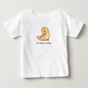 Camiseta Para Bebê Tudo o que eu preciso é mamãe