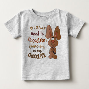 Camiseta Para Bebê Tudo que eu preciso realmente é chocolate -