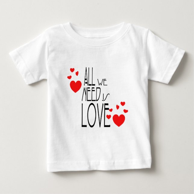 Camiseta Para Bebê tudo que precisamos é amor (Frente)