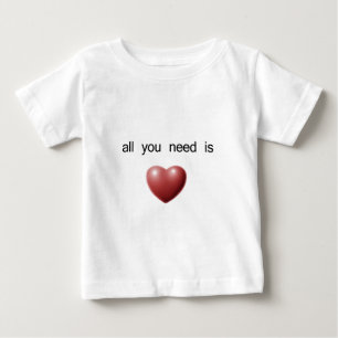 Camiseta Para Bebê tudo que você precisa é amor