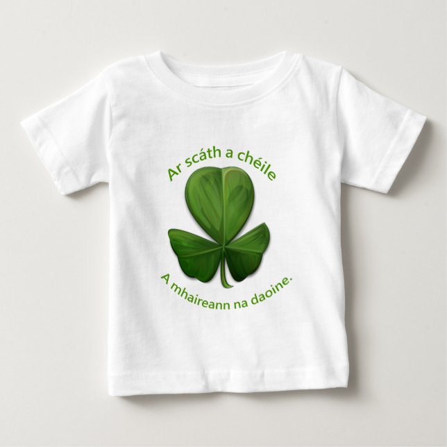 Camiseta Para Bebê Um Velho Ditado Irlandês (Frente)