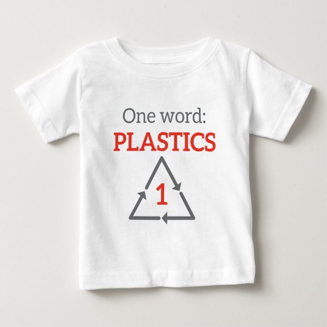Camiseta Para Bebê Uma palavra: Plásticos (Frente)