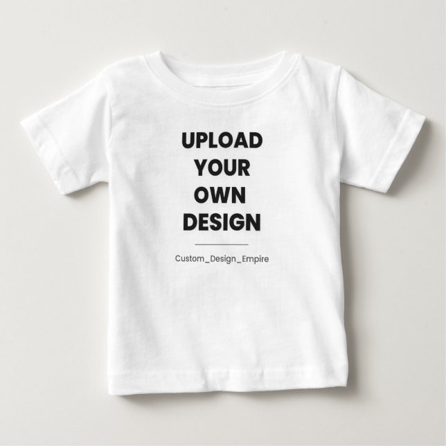 Camiseta Para Bebê Upload Your Own Design Here | Custom Template (Frente)