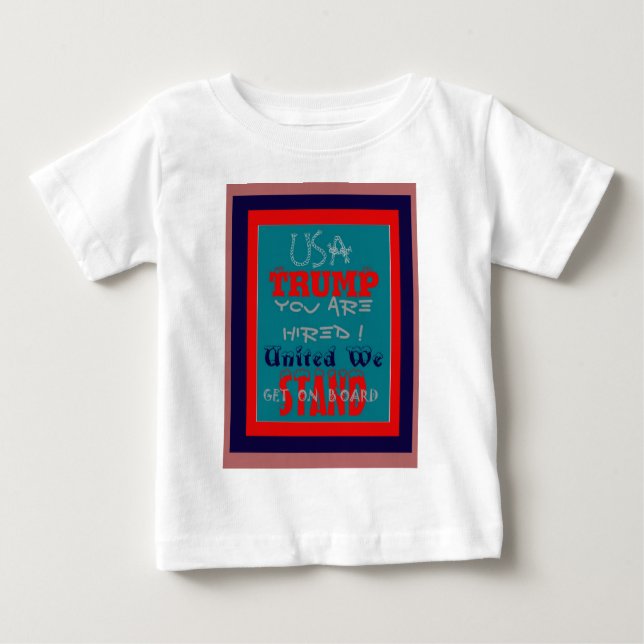 Camiseta Para Bebê USA Trump Você Está Cansado! United We Stand Art I (Frente)