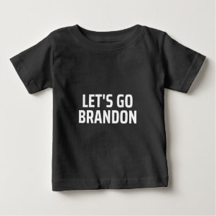 Camiseta Para Bebê vamos vai brandon