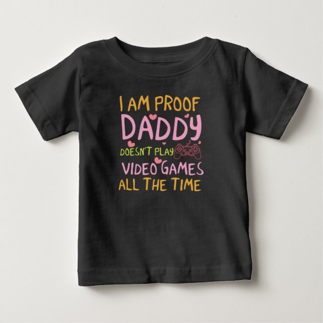 Camiseta Para Bebê Vídeo games garotas engraçadas à prova de Papai (Frente)