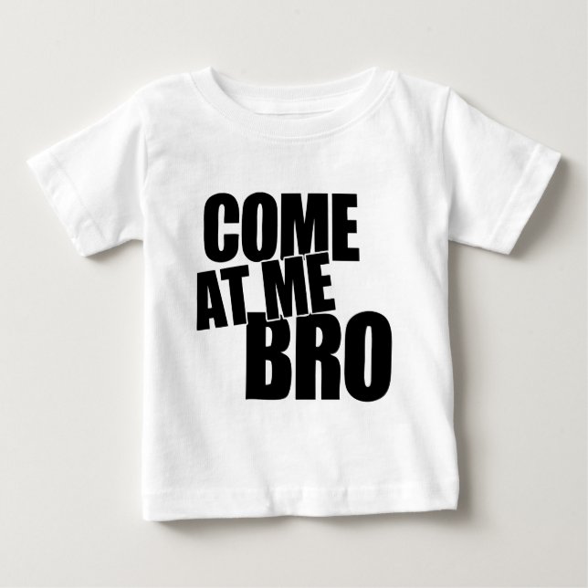 Camiseta Para Bebê Vindo em mim Bro (Frente)