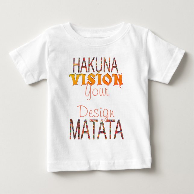 Camiseta Para Bebê Visão Seu Design Hakuna Matata (Frente)