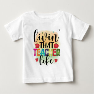 Camiseta Para Bebê Vivendo Aquela Vida De Professores - Presente Para