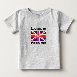 Camiseta Para Bebê Vivendo em Brexit, pobre eu continuo votando no Re