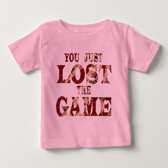 Camiseta Para Bebê Você acabou de perder o jogo - meme da Internet (Frente)