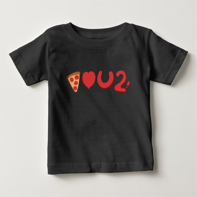 Camiseta Para Bebê Você ama pizza, bem, pizza também te ama! (Frente)