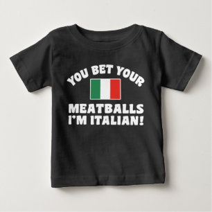 Camiseta Para Bebê Você aposta seus Meatballs que eu sou italiano