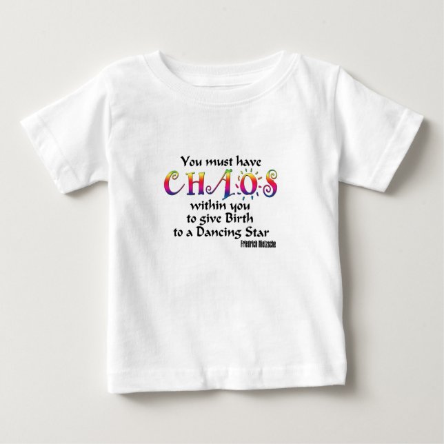 Camiseta Para Bebê Você deve ter o caos (Frente)