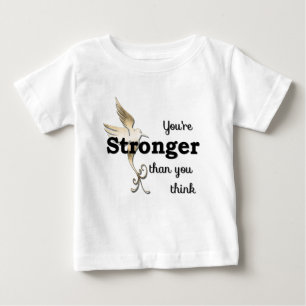 Camiseta Para Bebê Você é mais forte do que pensa