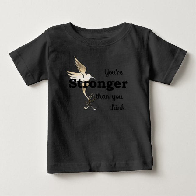 Camiseta Para Bebê Você é mais forte do que pensa (Frente)