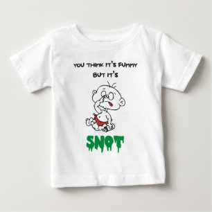 Camiseta Para Bebê VOCÊ PENSA que é ENGRAÇADO MAS é SNOT