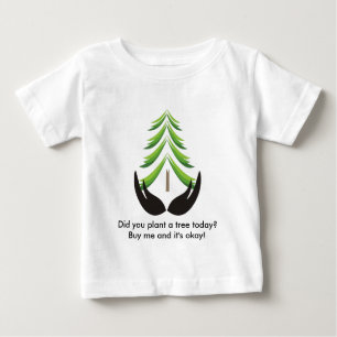 Camiseta Para Bebê Você plantou uma árvore hoje?