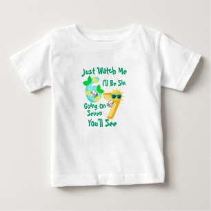 Camiseta Para Bebê Vou Ter Seis Anos Fazendo Sete, Só Observe