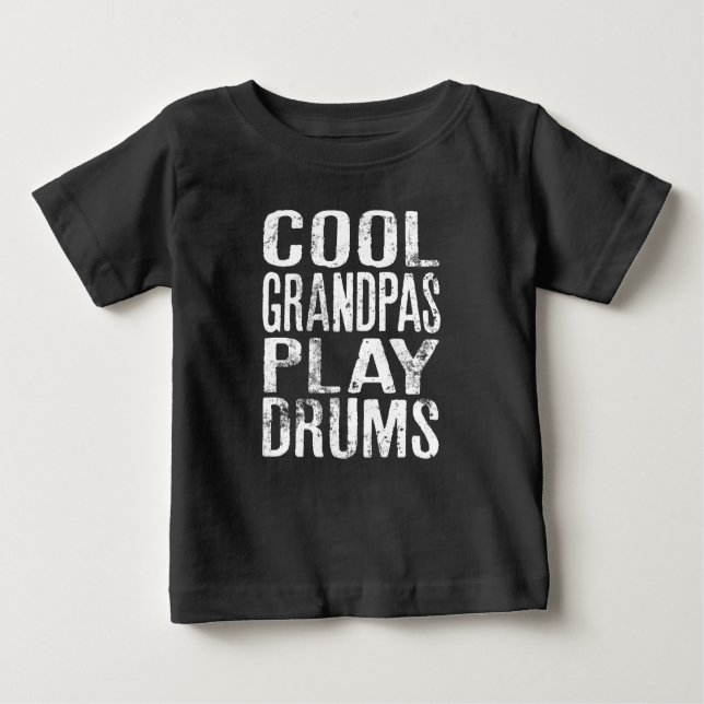 Camiseta Para Bebê Vovô legal Joga Tambores Engraçados Por Drummer (Frente)