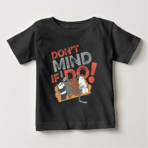 Camiseta Para Bebê We Bare Bears & Charlie - Don't Mind If I Do!