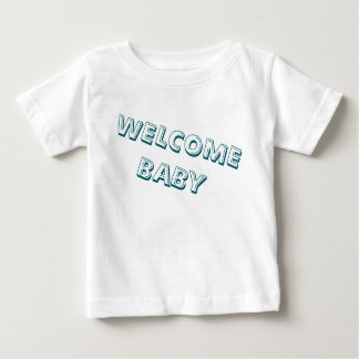 Camiseta Para Bebê welcome in my life baby