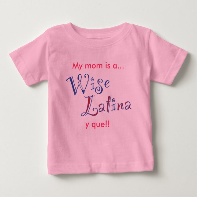 Camiseta Para Bebê wise_latina_mom_tshirt_baby (Frente)