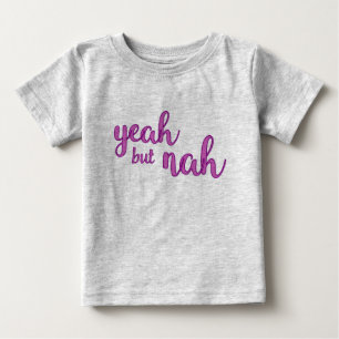 Camiseta Para Bebê Yeah mas Nah parte superior dos miúdos