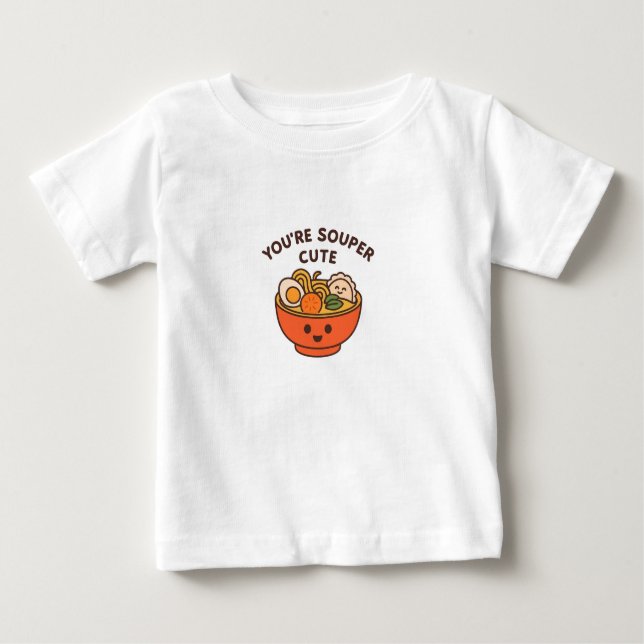 Camiseta Para Bebê You're Souper Cute – Funny Kids T-Shirt (Frente)