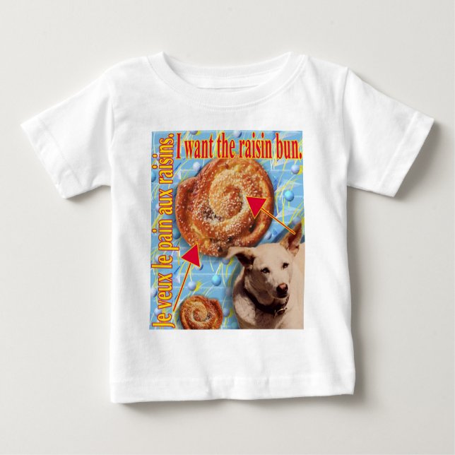 Camiseta Para Bebê ZoeSPEAK - Quero o pão de passas. (Frente)