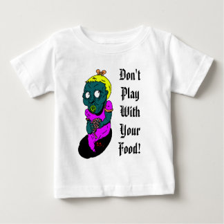 Camiseta Para Bebê zombaby, não jogue com sua comida!