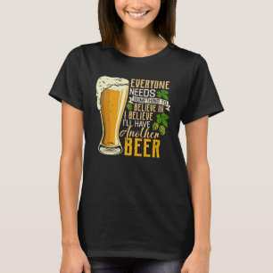 Camiseta Para Beer Drinkers Acreditam que terei outra cerve