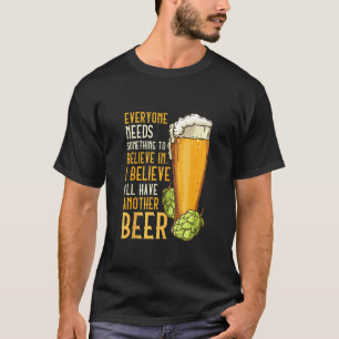Camiseta Para Beer Drinkers Eu Acredito que terei outra abe