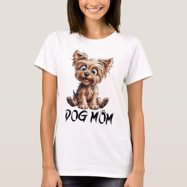 Camiseta Para cada mãe de cachorro: Yorkie adorável (Frente)