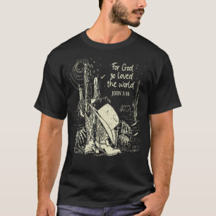 Camiseta Para Deus Amou Tanto o Mundo Chapéu Cowgirl Wester