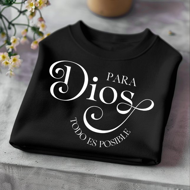 Camiseta Para Dios Todo Es Possível Espanhol (Criador carregado)
