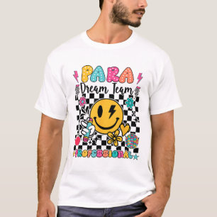 Camiseta Para Dream Team Paraprofissional Primeiro Dia Ck P