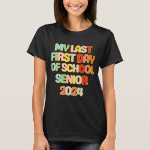 Camiseta Para Engraçado, Meu Último Primeiro Dia De Mais ve