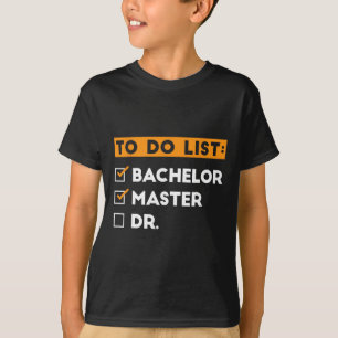 Camiseta Para Fazer Lista de Mestrados de Bicelores Diploma