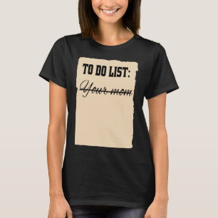 Camiseta Para Fazer Lista De Sua Mãe Eu Cito Sarcástico Que
