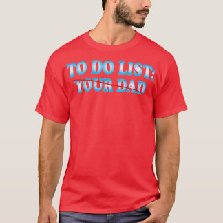 Camiseta Para Fazer Lista Do Seu Pai 2