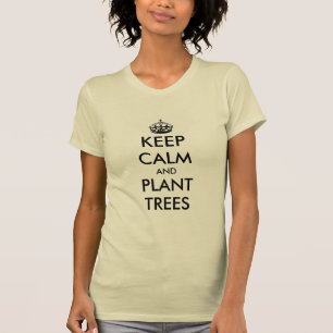 Camiseta para jardineiros manter a calma e plantar