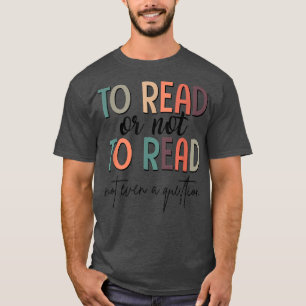 Camiseta Para Ler Ou Não Ler Livros Do Livro Do Clube Do Li