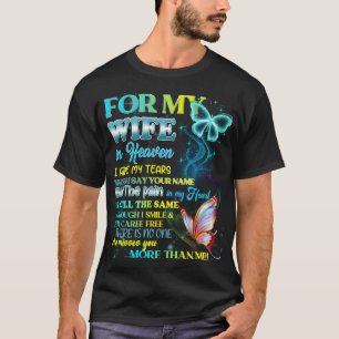 Camiseta Para Minha Esposa No Céu Eu Escondo Minhas Lágrima