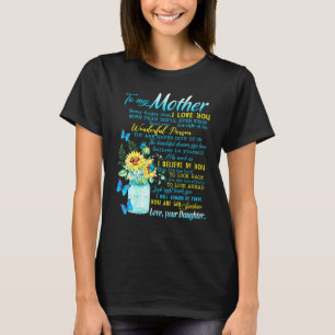 Camiseta Para Minha Mãe Nunca Esquece Que Eu Te Amo