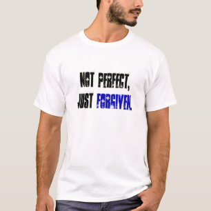 Camiseta Para não aperfeiçoar, apenas perdoado o t-shirt