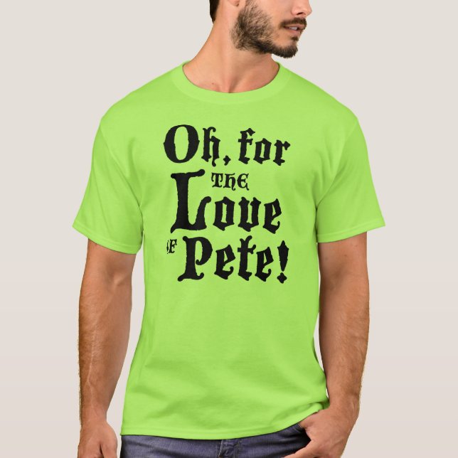 Camiseta Para o amor de Pete (adulto) (Frente)
